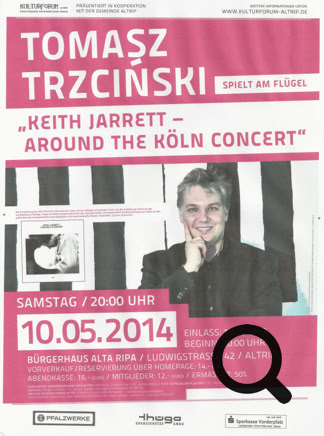 Verwobebe Klänge - Tomasz Trzciński fasziniert Publikum Plakat - poster : Around THE KÖLN CONCERT im Bürgerhaus Alta Ripa, Altrip, Germany
